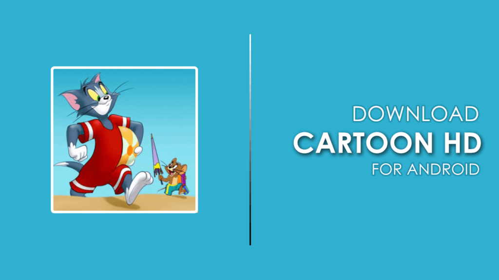 Cartoon HD Apk