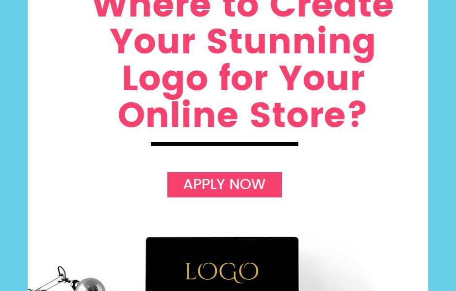 Where to Create Your Stunning Logo for Your Online Store?