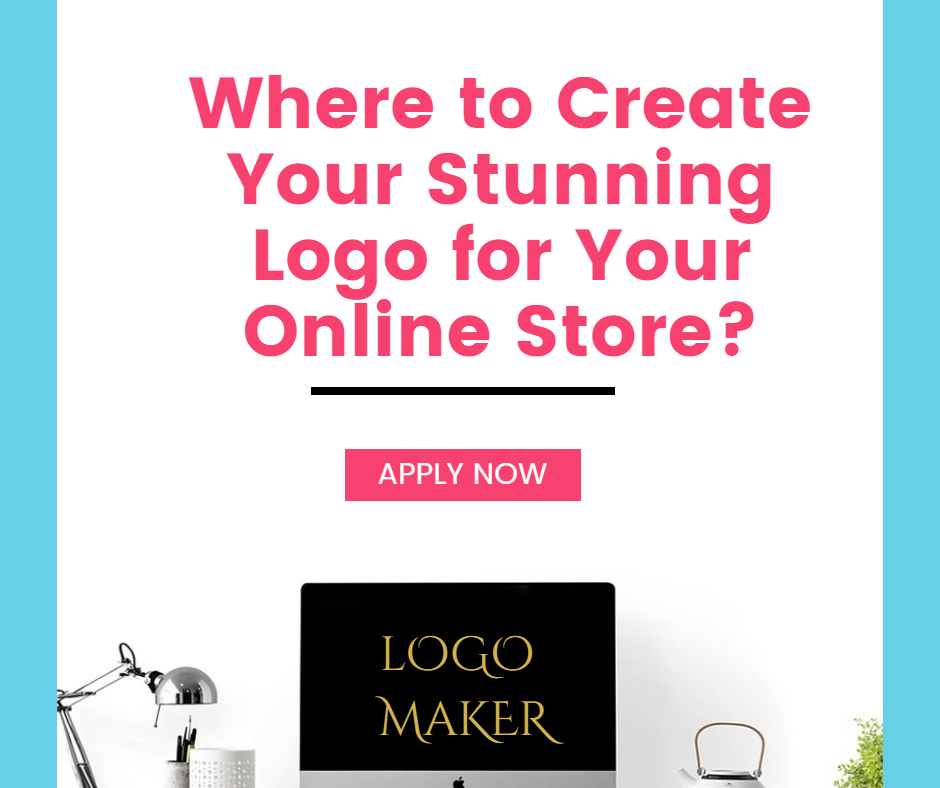 Where to Create Your Stunning Logo for Your Online Store?