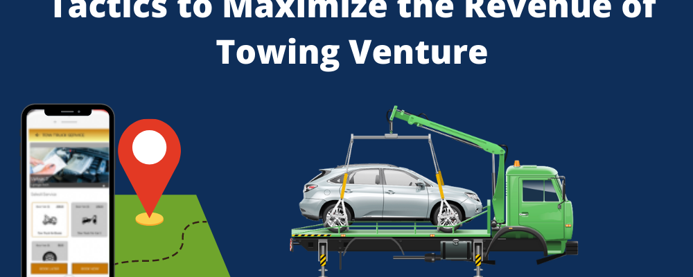 Tactics to Maximize the Revenue of Towing Venture